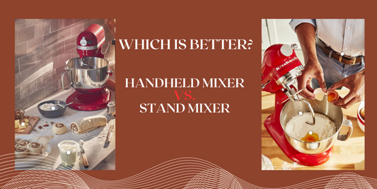 Handheld Mixer vs. Stand Mixer Which is Better